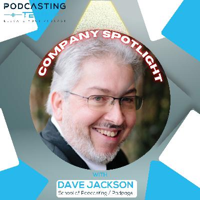 Unlock Your Podcast’s Full Potential: Dave Jackson’s Secrets from School of Podcasting to PodPage