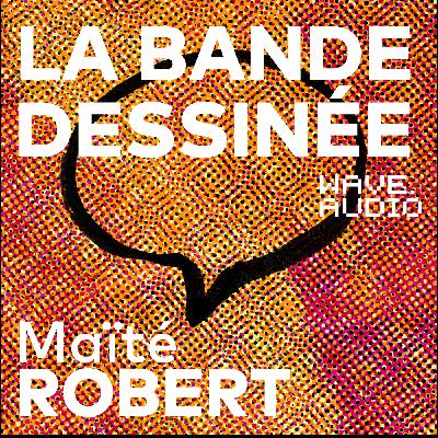 Maïté Robert : "Dans ma jeunesse, je ne me posais pas de questions écologiques"