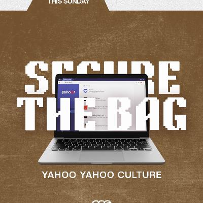 CULTURE WARS || SECURE THE BAG - YAHOO YAHOO CULTURE WARS || SECURE THE BAG - YAHOO YAHOO