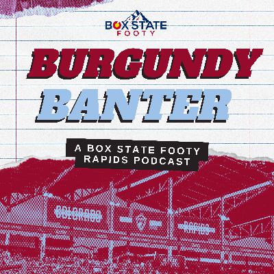 Burgundy Banter - CCC Fever Turning UP | Predictions Show