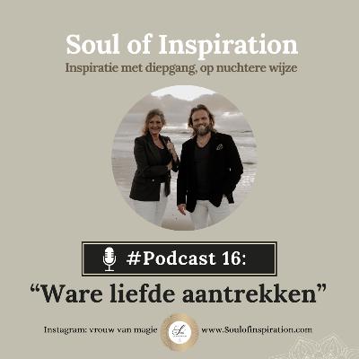 #16 Soulofinspiration-Ware liefde aantrekken