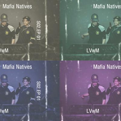 LVwM | S2 E1 | Mafia Natives guest mix LVwM | S2 E1 | Mafia Natives guest mix