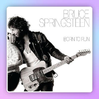 «Born to Run», la canción definitiva de Bruce Springsteen - Acceso anticipado