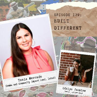 Built Different with Tania Mercado