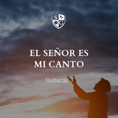 "El Señor es mi canto" Habacuc 3 | Hno. Georges Coppens