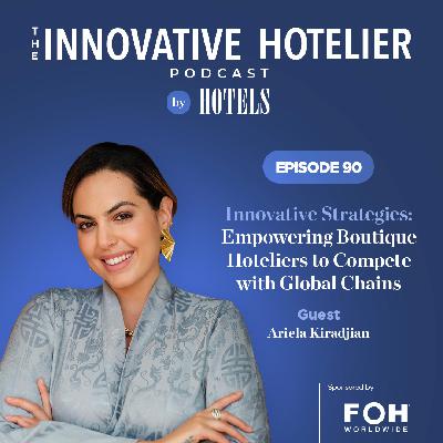 Innovative Strategies: Empowering Boutique Hoteliers to Compete with Global Chains