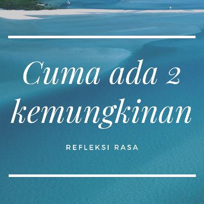 2 kemungkinan