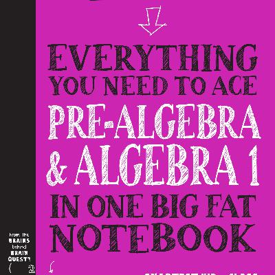 Download (pdf) Books Everything You Need to Ace Pre-Algebra and Algebra I in One Big Fat Notebook (Big Fat Notebooks) by Workman Publishing