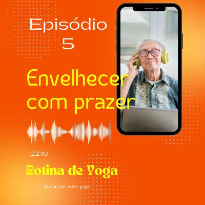 Envelhecer com prazer