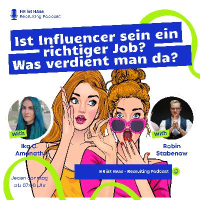 Folge 52: Ist Influencer sein ein richtiger Job? Was verdient man da?