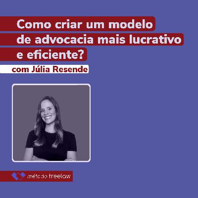Como criar um modelo de advocacia mais lucrativo e eficiente? Como criar um modelo de advocacia mais lucrativo e eficiente?