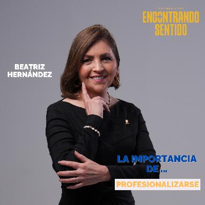 Episodio 114 - Beatriz Hernández Rojas