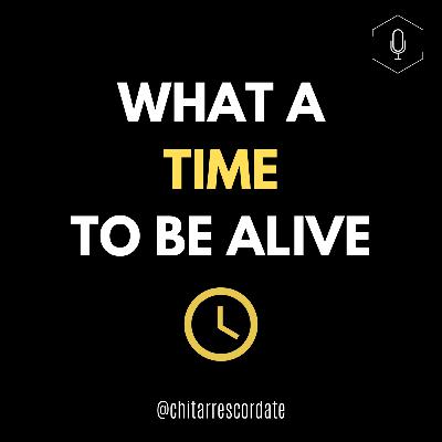 What a time to be alive What a time to be alive