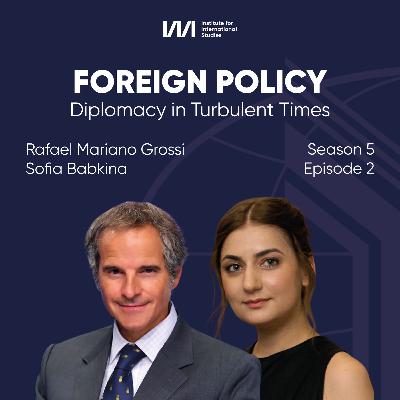 Diplomacy in Turbulent Times | Rafael Mariano Grossi Diplomacy in Turbulent Times | Rafael Mariano Grossi