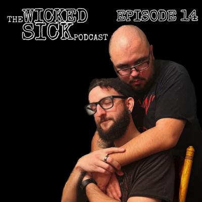 A New Era (Where We've Been) - The Wicked Sick Podcast #14 A New Era (Where We've Been) - The Wicked Sick Podcast #14