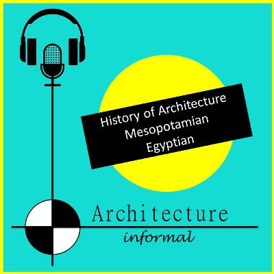 History of Architecture- Mesopotamian and Egyptian Architecture