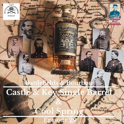 Episode 29: Castle & Key Single Barrel & Cool Spring Episode 29: Castle & Key Single Barrel & Cool Spring