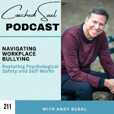 Navigating Workplace Bullying: Restoring Psychological Safety and Self-Worth