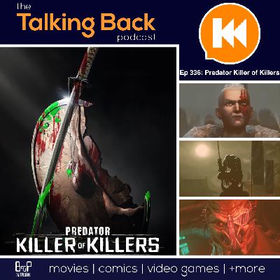 Episode 336: Predator: Killer of Killers (2025)