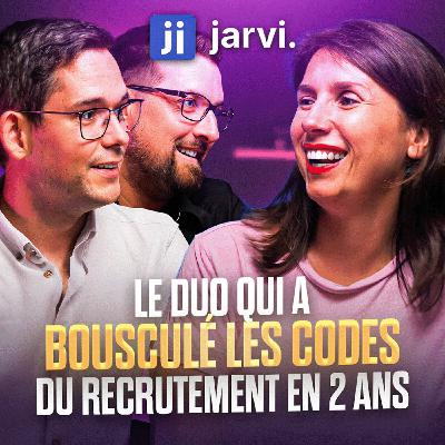 16. Le duo qui a bousculé les codes du recrutement en 2 ans, avec Johan Barri et Quentin Decré (co-fondateurs de JARVI)