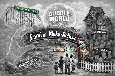 BANK TREASURERS IN THE LAND OF MAKE-BELIEVE