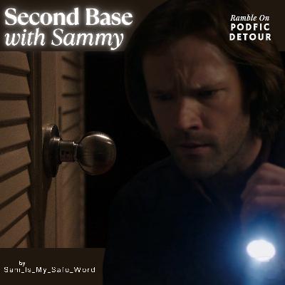 Ramble On Podfic - Second Base With Sammy