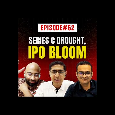 Breaking Down India’s IPO Wave 3, The Series C Drought & Happy Birthday to the ASYMMETRIC Podcast