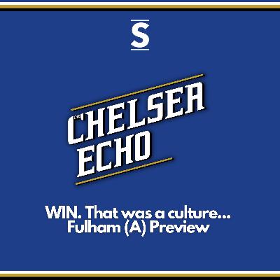 WIN. That was a culture... | Fulham vs Chelsea Preview