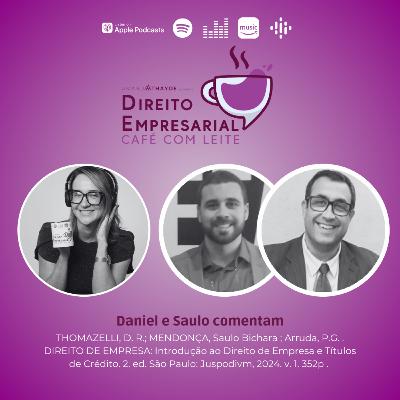 EP#217: THOMAZELLI, D. R.; MENDONÇA, Saulo Bichara ; Arruda, P.G. . DIREITO DE EMPRESA: Introdução ao Direito de Empresa e Títulos de Crédito. 2. ed. São Paulo: Juspodivm, 2024. v. 1. 352p EP#217: THOMAZELLI, D. R.; MENDONÇA, Saulo Bichara ; Arruda, P.G. . DIREITO DE EMPRESA: Introdução ao Direito de Empresa e Títulos de Crédito. 2. ed. São Paulo: Juspodivm, 2024. v. 1. 352p