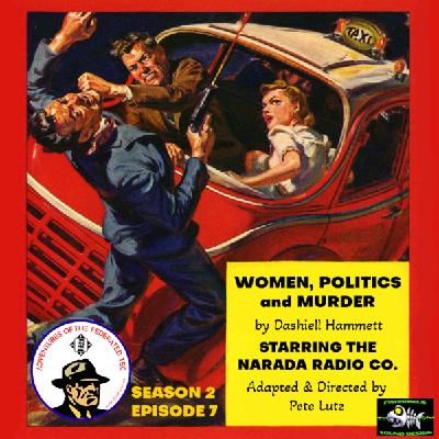 Women, Politics, Murder : Adventures of the Federated Tec season 2 episode 7