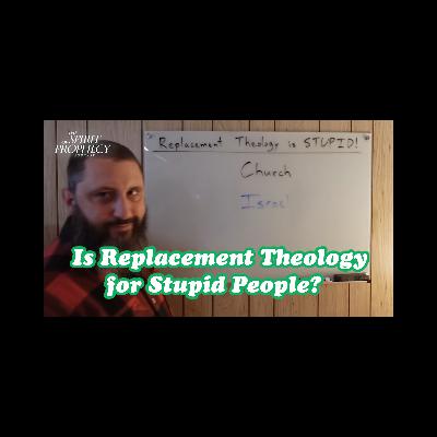 Is Replacement Theology for Stupid People? - Answering Bryan Denlinger Is Replacement Theology for Stupid People? - Answering Bryan Denlinger