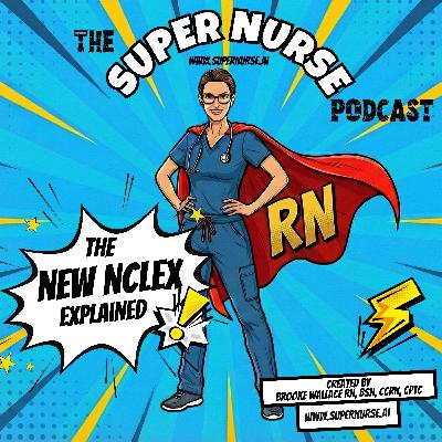 The New NCLEX Explained: From Memorization to Clinical Judgment
