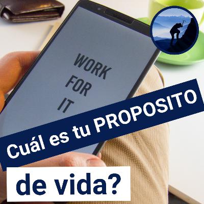 ¿Cuál es tu PROPOSITO de vida?