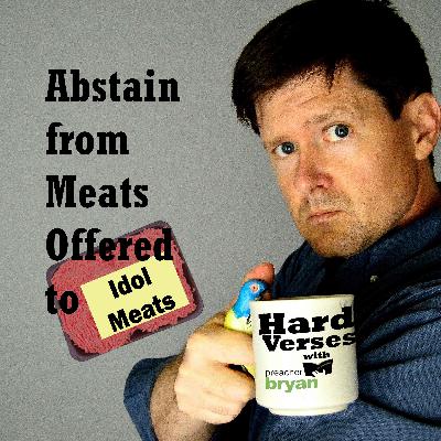 Abstain from Meats Offered to Idols, Acts 15:29