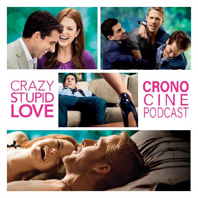 CronoCine 3x02: Crazy, Stupid, Love (Ficarra y Requa, 2011) ft. Jordi Maquiavello CronoCine 3x02: Crazy, Stupid, Love (Ficarra y Requa, 2011) ft. Jordi Maquiavello