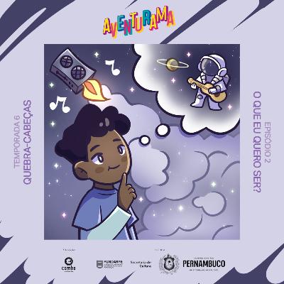 6.02 - O que eu quero ser? 6.02 - O que eu quero ser?