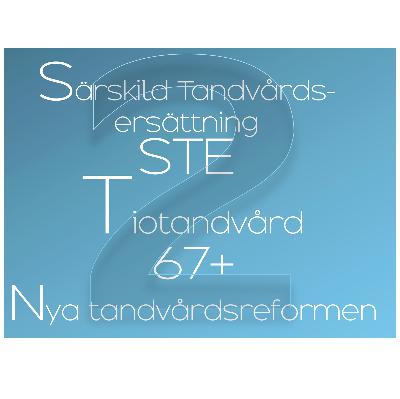 Avsnitt 90: Tiotandvård- Särskilt Tandvårdsbidrag Del 2