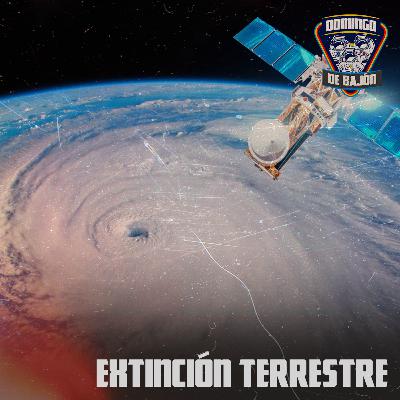 Extinción Terrestre -Episodio 23
