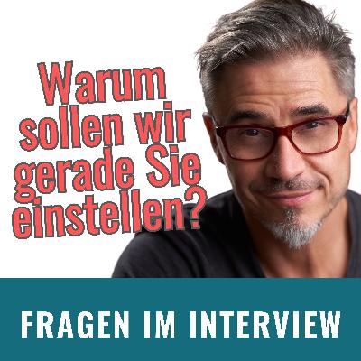 Warum sollen wir gerade Sie einstellen? – Ein Geschenk im Vorstellungsgespräch!