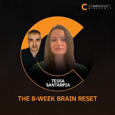 The 8-Week Brain Reset: VISUALIZEin360's Evidence-Backed Approach w/Tessa Santarpia