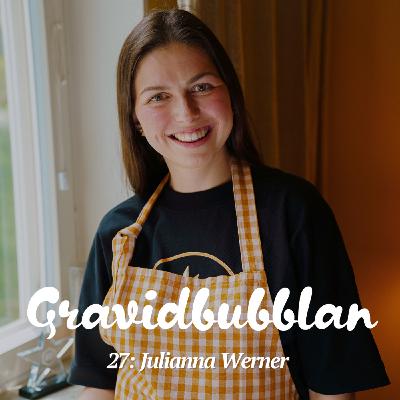 27. Julianna Werner – Stöd och näring under fjärde trimestern