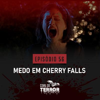 #56 - Medo em Cherry Falls