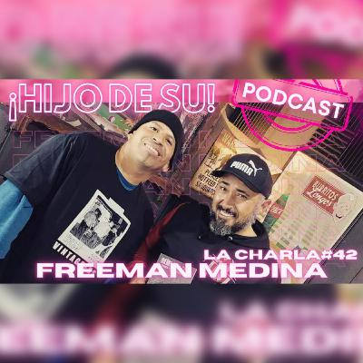 La Charla │ Episodio #42: Freeman Medina #bboy #hiphop #rap #contracultura La Charla │ Episodio #42: Freeman Medina #bboy #hiphop #rap #contracultura