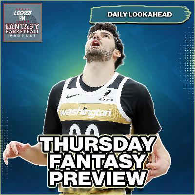 Thursday Fantasy Basketball Streaming, Waiver Wire Streaming Thursday Fantasy Basketball Streaming, Waiver Wire Streaming