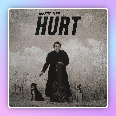 Peticiones de los Oyentes:"Hurt" de Johnny Cash