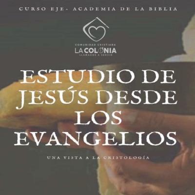 EJE- Estudio de Jesús desde el Evangelio. Una mirada a la cristología