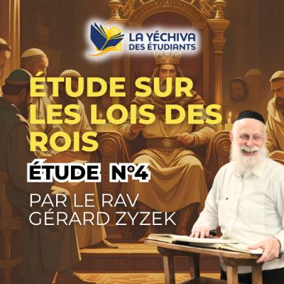 Quatrième étude sur les lois des Rois