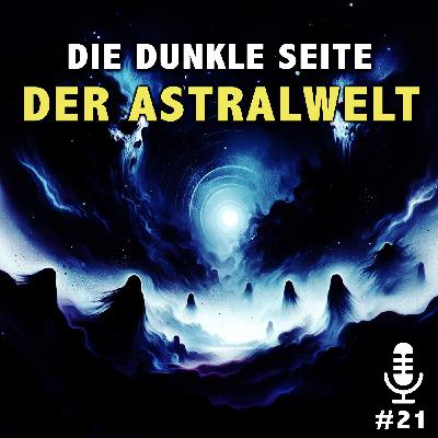 Die dunkle Seite der Astralwelt
