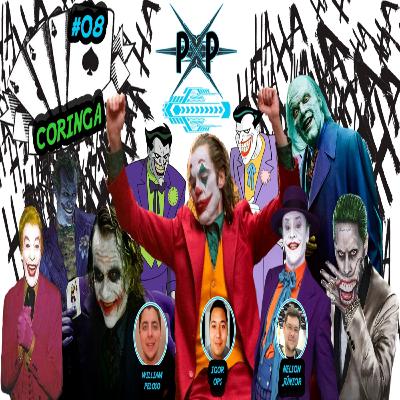 PXP PODCAST 08 - Coringa: As multifaces de um dos maiores vilões da cultura pop