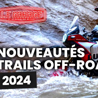 Nouveautés Trails Off-road 2024